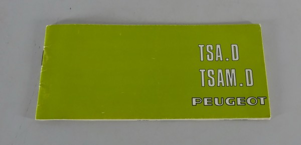 Betriebsanleitung / Handbuch Peugeot Mofa TSA . D / TSAM . D Stand 06/1976