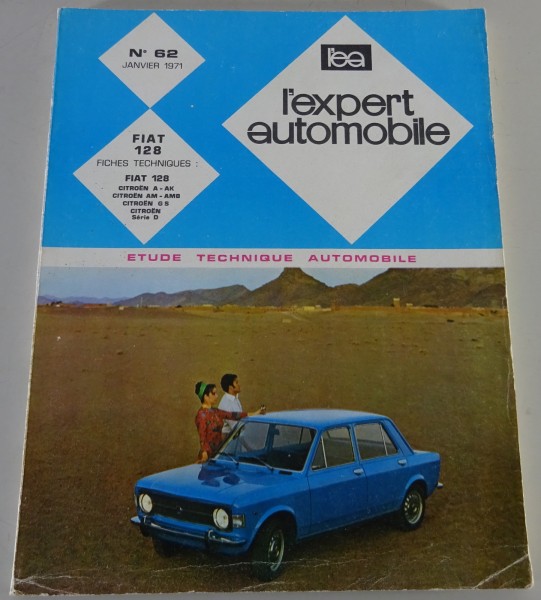 Revue Technique Fiat 128 / Citroen A - AK | AM - AMB | GS | Serie D Stand 1/1971