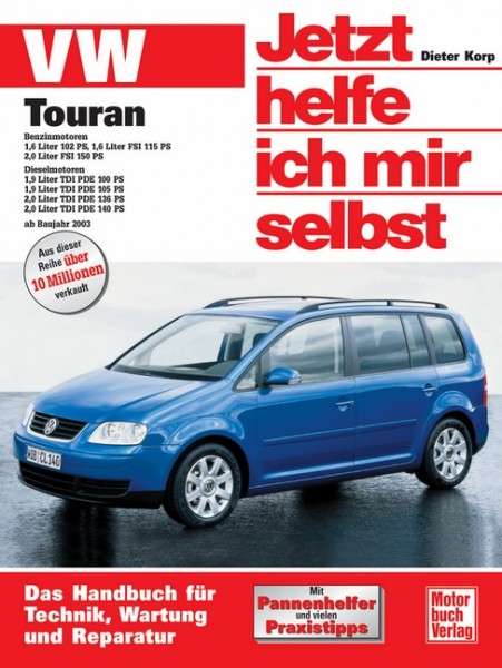 Reparaturanleitung VW Touran ab 2003 - Jetzt helfe ich mir selbst Band 239