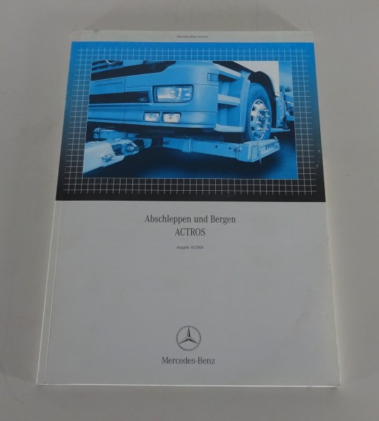 Werkstatthandbuch Mercedes Benz LKW Actros 950 - 954 Abschleppwagen von 10/2004