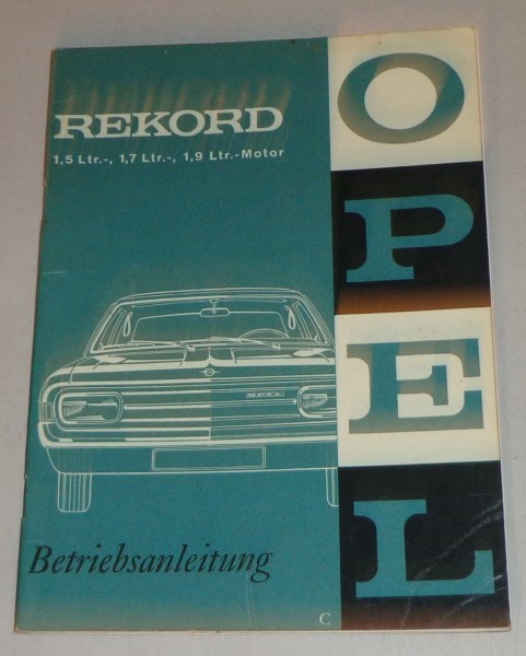 Betriebsanleitung Opel Rekord B Coupe, Caravan, Lieferwagen Stand 02/1966