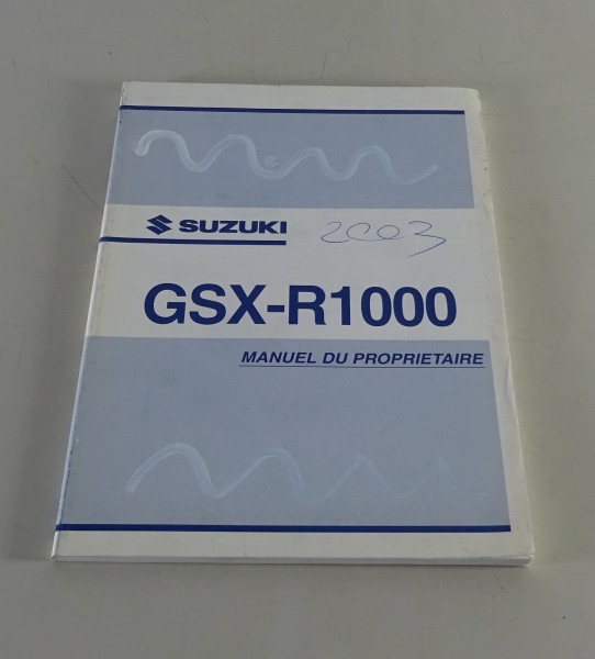 Manuel d´Entretien / Manuel d'utilisation Suzuki GSX-R 1000 von 01/2003