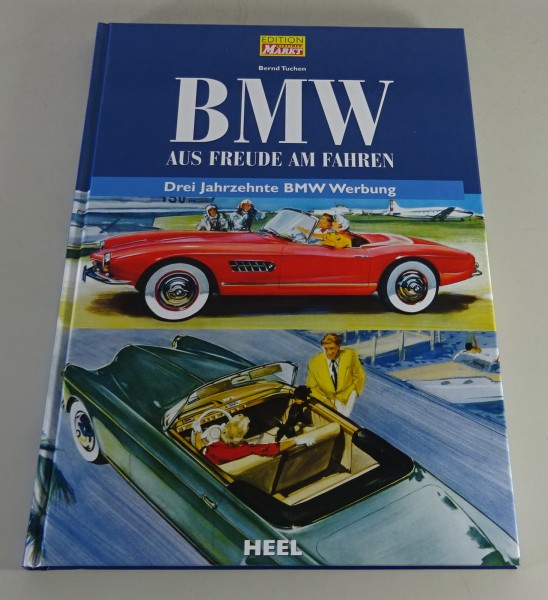 Bildband BMW - Aus Freude am Fahren - Drei Jahrzehnte BMW Werbung