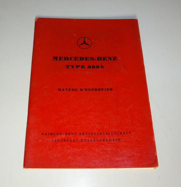 Manuel d'entretien / Manuel Mercedes-Benz W186 300b Adenauer Etat 09/1954