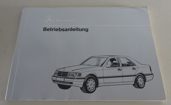 Betriebsanleitung Mercedes Benz C-Klasse W202 C 180 220 280 + C 200 Diesel 1992