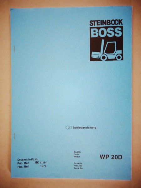 Betriebsanleitung / Handbuch Steinbock Boss Gabelstapler WP 20D Stand 1989