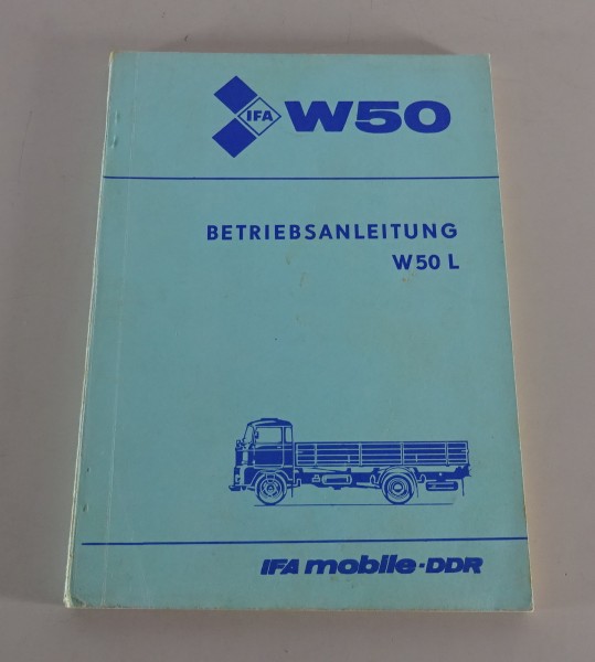 Betriebsanleitung / Handbuch IFA W50 L | L/Z | L/K Stand 07/1984
