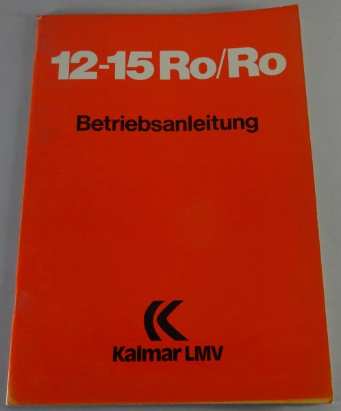Betriebsanleitung / Handbuch Kalmar LMV Gabelstapler 12 - 15 Ro/Ro Stand 11/1978