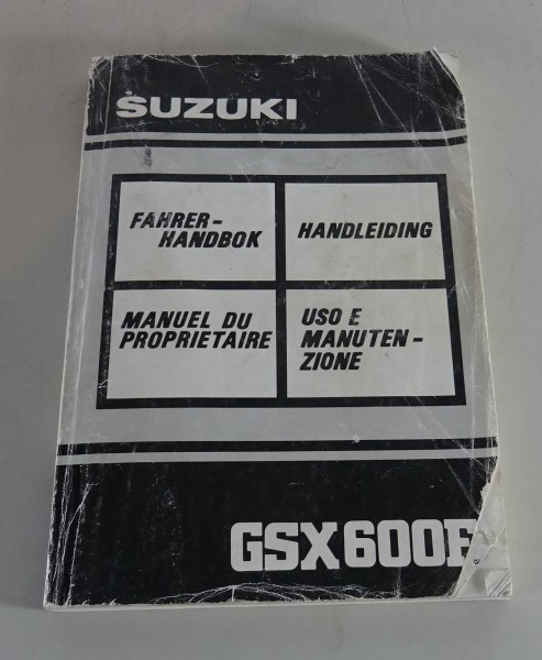 Betriebsanleitung / Manuel du Proprietaire Suzuki GSX 600 F Stand 10/1990