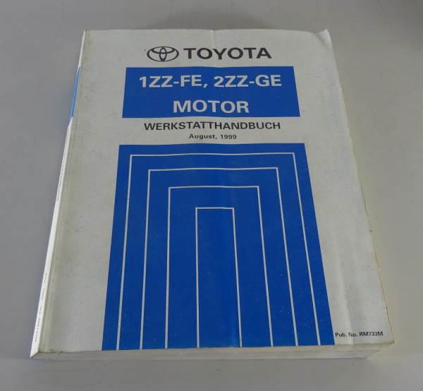 Werkstatthandbuch Toyota Motor 1ZZ-FE / 2 ZZ-GE für Celica ZZT von 08/1999