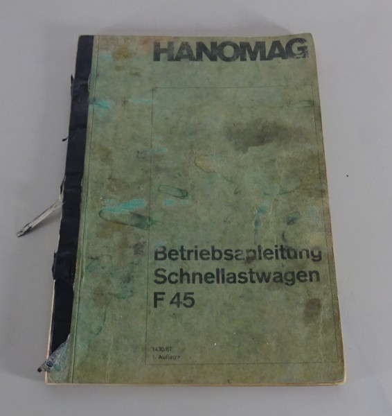 Betriebsanleitung / Handbuch Hanomag Schnellastwagen F 45 Stand 04/1967