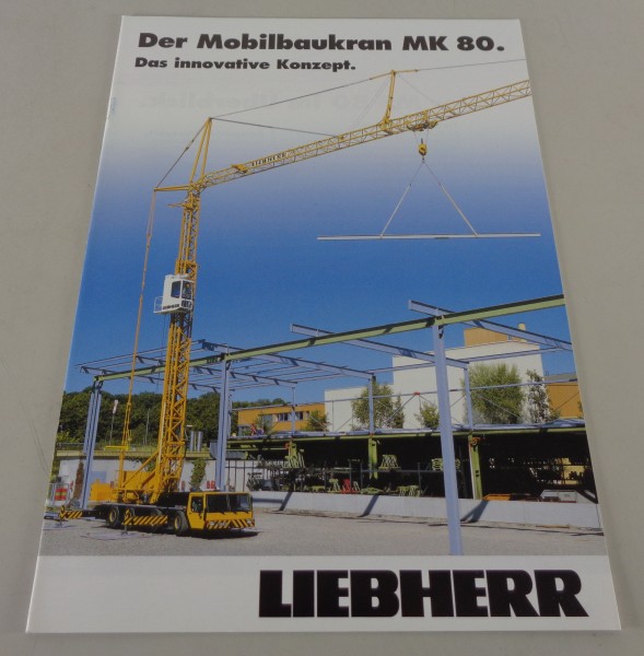 Prospekt / Broschüre Liebherr der Mobilbaukran MK 80 von 03/2002