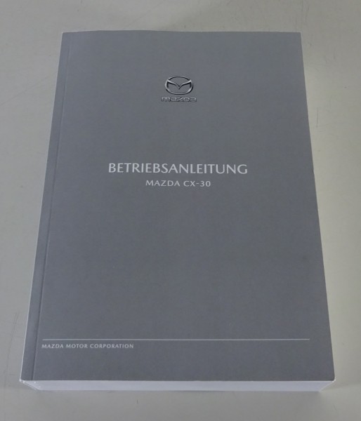 Betriebsanleitung / Handbuch Mazda CX-30 Kompakt-SUV Stand 2019