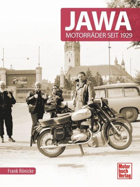 Bildband: Jawa-Motorräder seit 1929