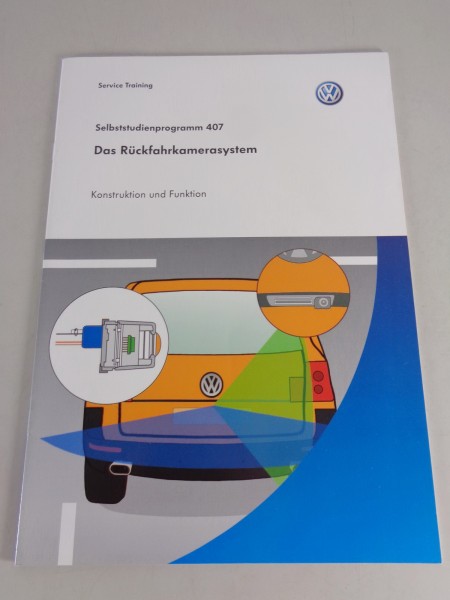 VW Selbststudienprogramm SSP 407 Rückfahrkamerasystem für Golf VI & Passat B6