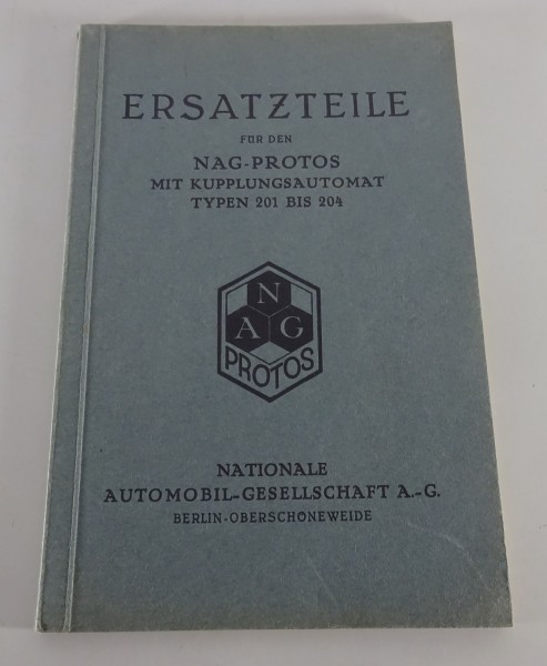 Teilekatalog NAG Protos 201 (12/60 PS) & 204 (14/70 PS) Stand 04/1929