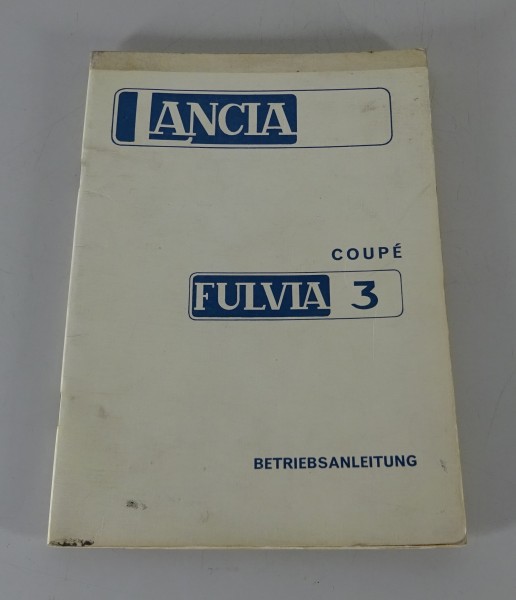 Betriebsanleitung / Handbuch Lancia Fulvia 3 Coupé Stand 10/1973