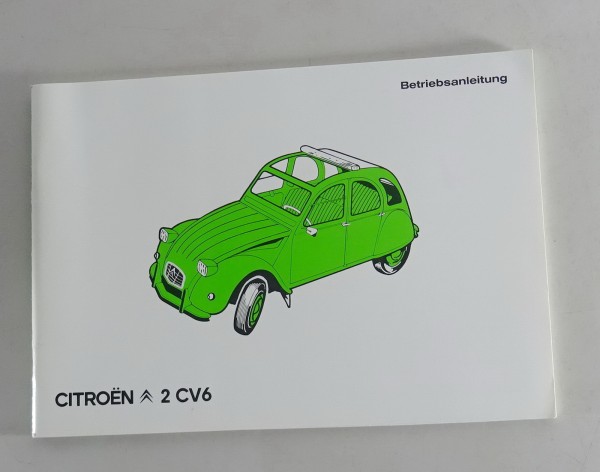 Betriebsanleitung / Handbuch Citroen 2 CV6 Ente Stand 07/1983