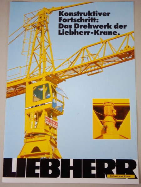 Prospekt / Broschüre Liebherr Das Drehkwerk der Liebherr-Krane Stand 08/1984