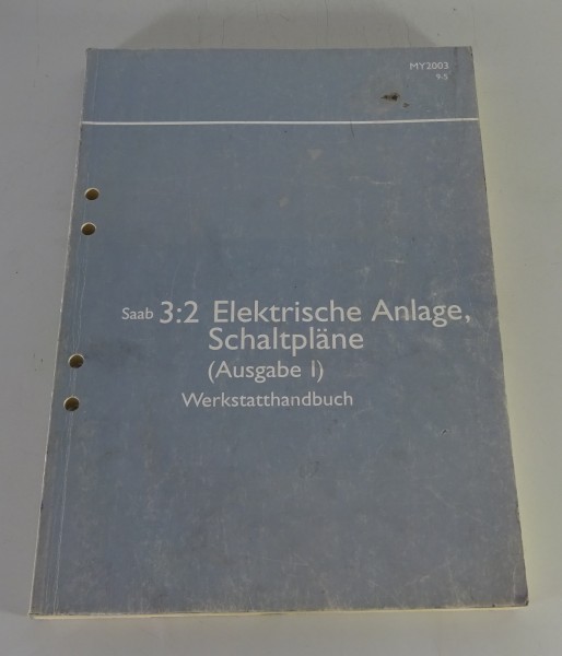 Werkstatthandbuch Saab 9-5 Elektrik Elektrische Schaltpläne Modelljahr 2003