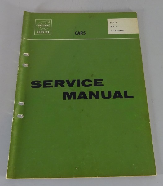 Workshop Manual / Service Manual Volvo Amazon P120 Body printed 11/1965