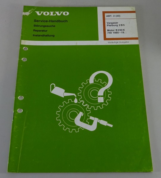 Werkstatthandbuch Volvo 740 Vergaser Pierburg 2B5 in Motor B 230 K ab 1985