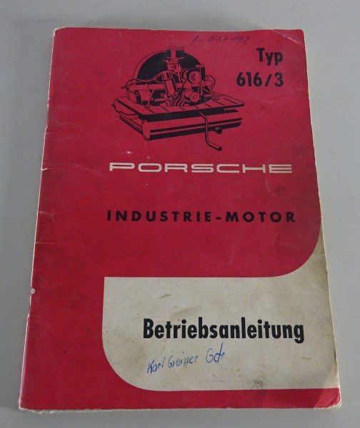 Betriebsanleitung / Handbuch Porsche Industriemotor 616/3 Stand 11/1957