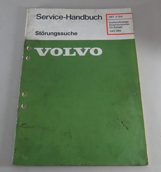 Werkstatthandbuch Volvo 240 / 260 Kraftstoffanlage, Einspritzmotor CI-Anlage ´78