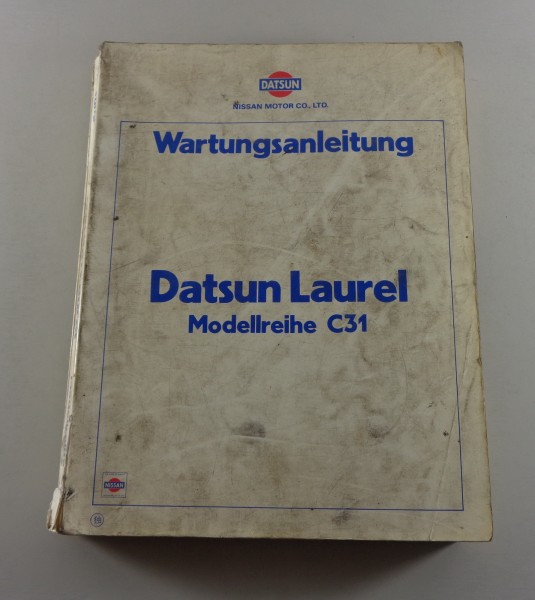 Werkstatthandbuch Wartungsanleitung Nissan Laurel C31 Stand 05/1984