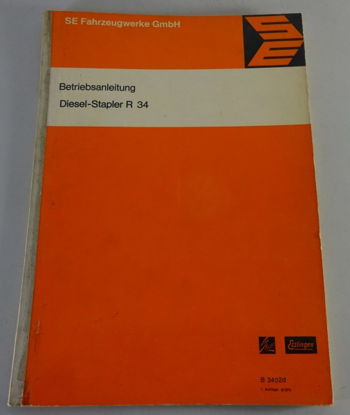 Betriebsanleitung / Handbuch Still / Esslingen Diesel-Stapler R34 Stand 08/1970