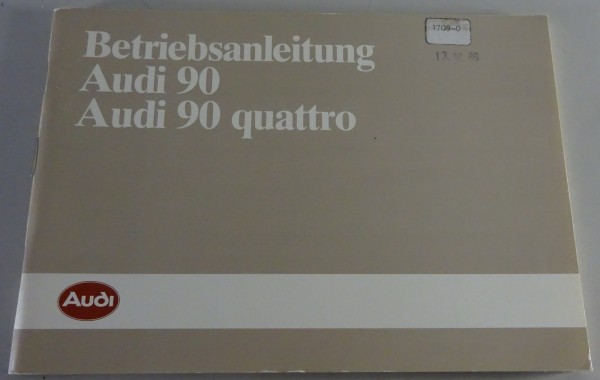 Betriebsanleitung / Handbuch Audi 90 / 90 quattro B2 Typ 81 + 85 Stand 02/1986