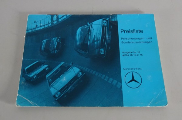 Preisliste Mercedes Benz W114 / W115 / W116 / R107 / W100 gültig ab 10/02/1975