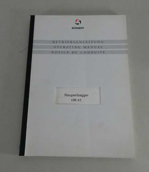 Betriebsanleitung / Handbuch Schaeff Raupenbagger HR 41 Stand 01/1996