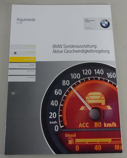 Verkaufshandbuch / Argumente BMW Aktive Geschwindigkeitsregelanlage Stand 5/2003