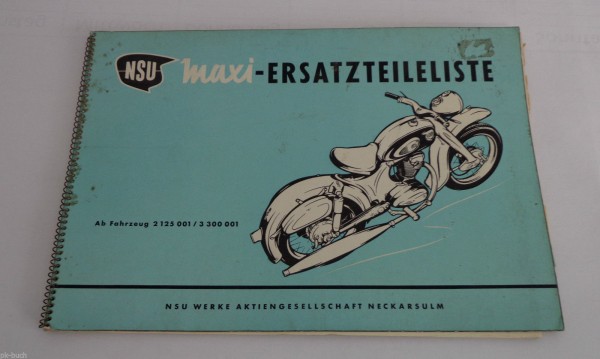 Teilekatalog Ersatzteilkatalog Ersatzteilliste NSU Maxi Stand 04/1957