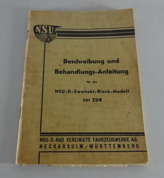 Betriebsanleitung NSU D Zweitakt Blockmodelle 201 ZD Pony + ZDB von 04/1937