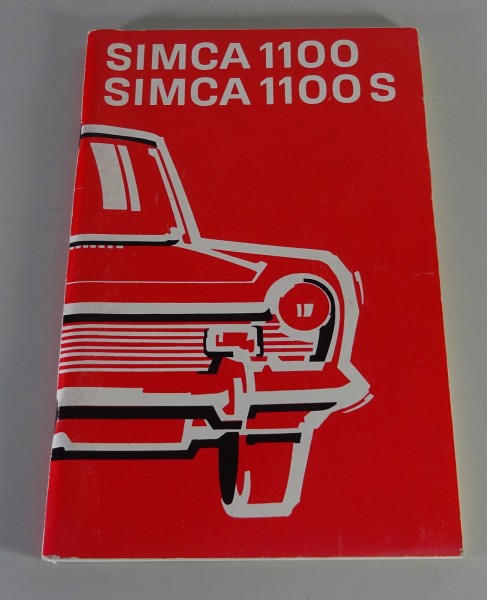 Betriebsanleitung / Handbuch Simca 1100 + 1100 S Stand 05/1973