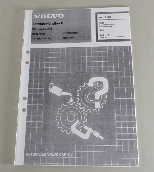 Werkstatthandbuch Volvo 440 / 460 SRS Lenkradeinschub / Gurtvorstraffer ab 1991