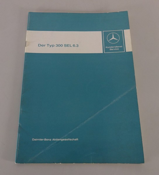 Werkstatthandbuch Einführung Mercedes-Benz 300 SEL 6.3 Liter W109 Stand 04/1968