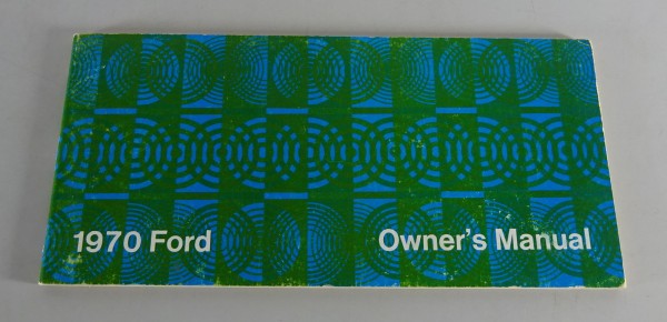 Owner´s Manual / Handbook Ford Fairlane / Galaxie / Ranchero / LTD Stand 1970