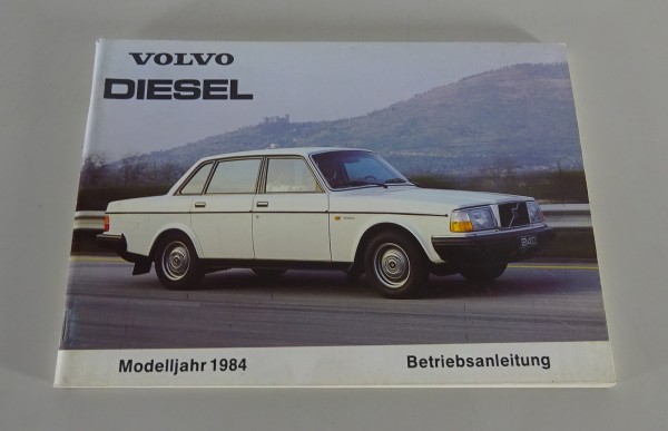 Betriebsanleitung / Handbuch Volvo 240 Diesel Modelljahr 1984 Stand 07/1983