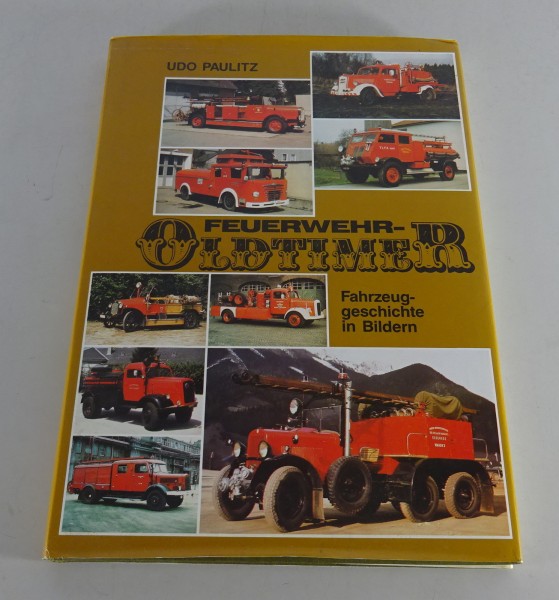 Bildband „Feuerwehr-Oldtimer Fahrzeuggeschichte in Bildern“ von 1987