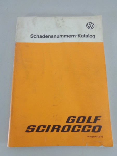 Werkstatthandbuch: Schadensnummernkatalog VW Golf I / Scirocco I von 1976