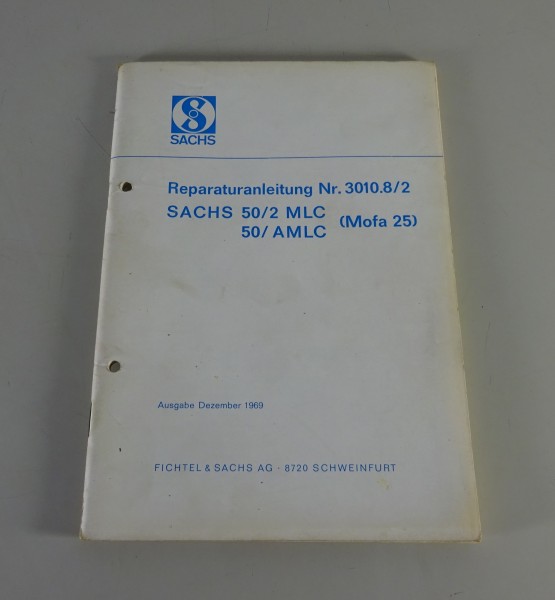 Reparaturanleitung Sachs Motor 50 / 2 MLC / 50 / AMLC / (Mofa 25) Stand 12/1969