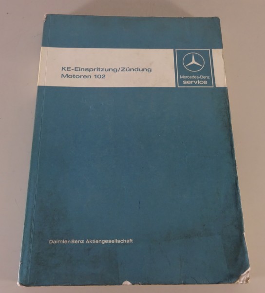 Werkstatthandbuch Mercedes KE Einspritzung Motoren M102 in W201 190 E / W124