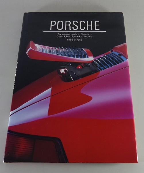 Bildband Porsche - Traumauto made in Germany - Geschichte / Technik / Modelle