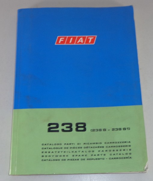 Teilekatalog / Parts Catalog Fiat 238 ( 238 B - 238 B1 ) Karosserie Stand 4/1969