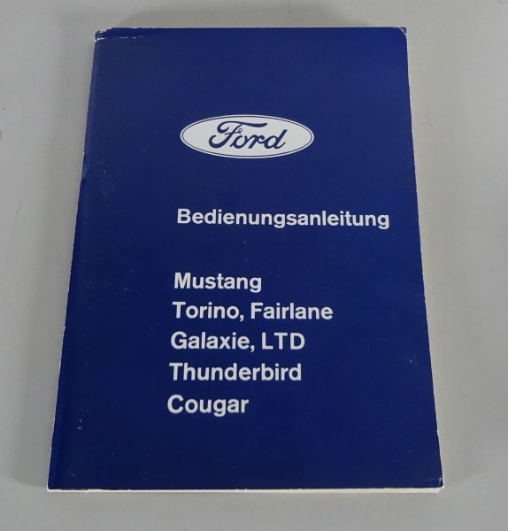 Betriebsanleitung Ford Mustang / Torino / Thunderbird.. Modelle 1970 auf Deutsch