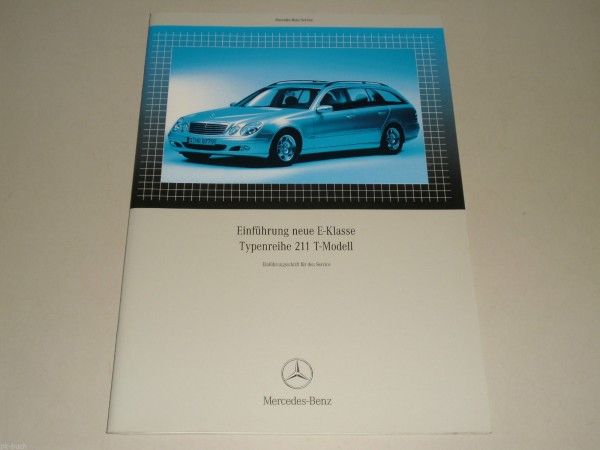 Werkstatthandbuch Einführung Mercedes Benz E-Klasse Typ S211 T-Modell Kombi 2002