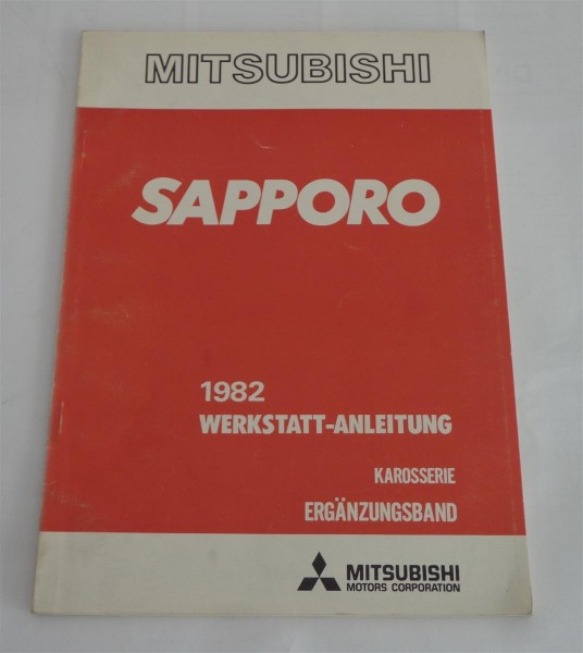 Werkstatthandbuch Mitsubishi Sapporo Karosserie / Lenkung.. ab Baujahr 1982